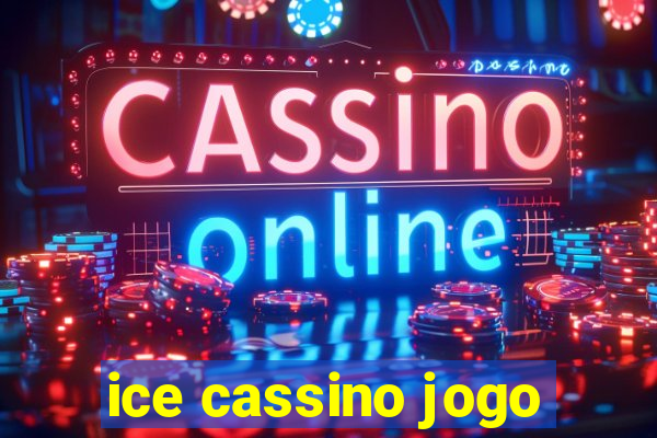 ice cassino jogo